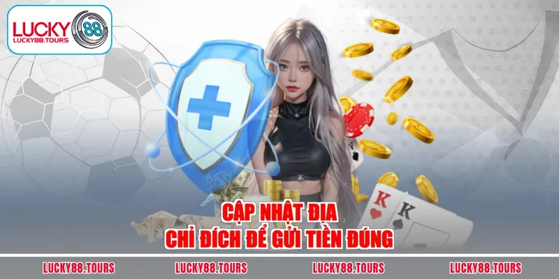 Cập nhật địa chỉ đích để gửi tiền đúng