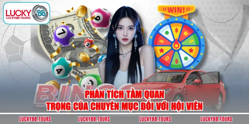 Phân tích tầm quan trọng của chuyên mục đối với hội viên
